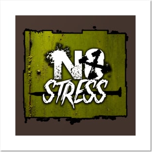 No Stress X Posters and Art